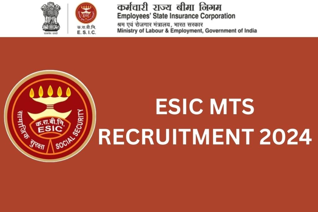 ESIC MTS Recruitment 2024