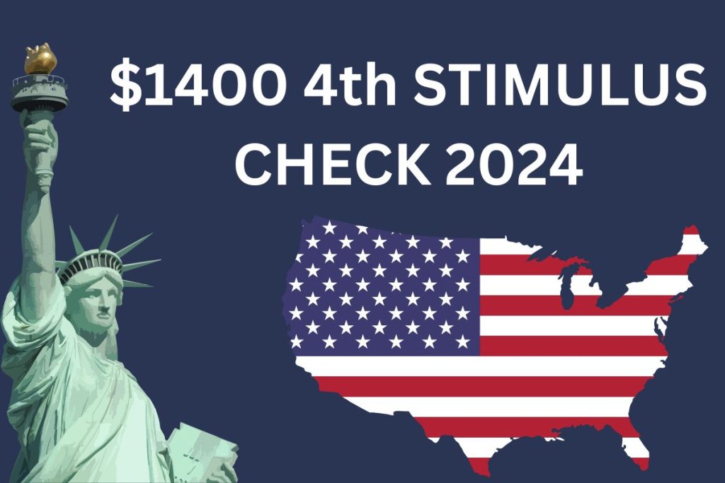 $1,400 4th Stimulus Check 2024 - By SSI, Payment Date & Who is Eligible?