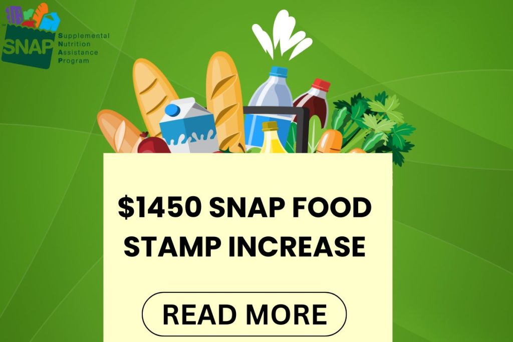 $1450 SNAP Food Stamp Increase For USA