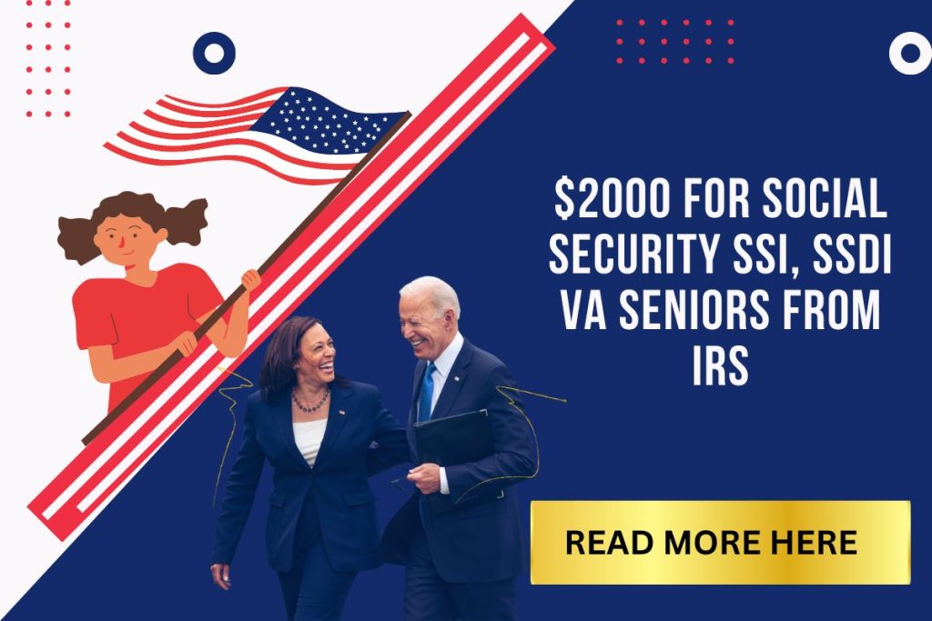 $2000 On Monday Straight From IRS For Social Security SSI, SSDI VA Seniors