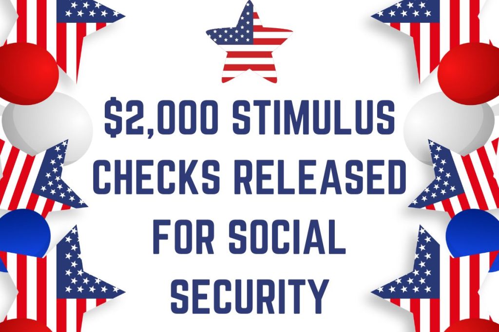 $2,000 Stimulus Checks Released For Social Security SSI SSDI VA