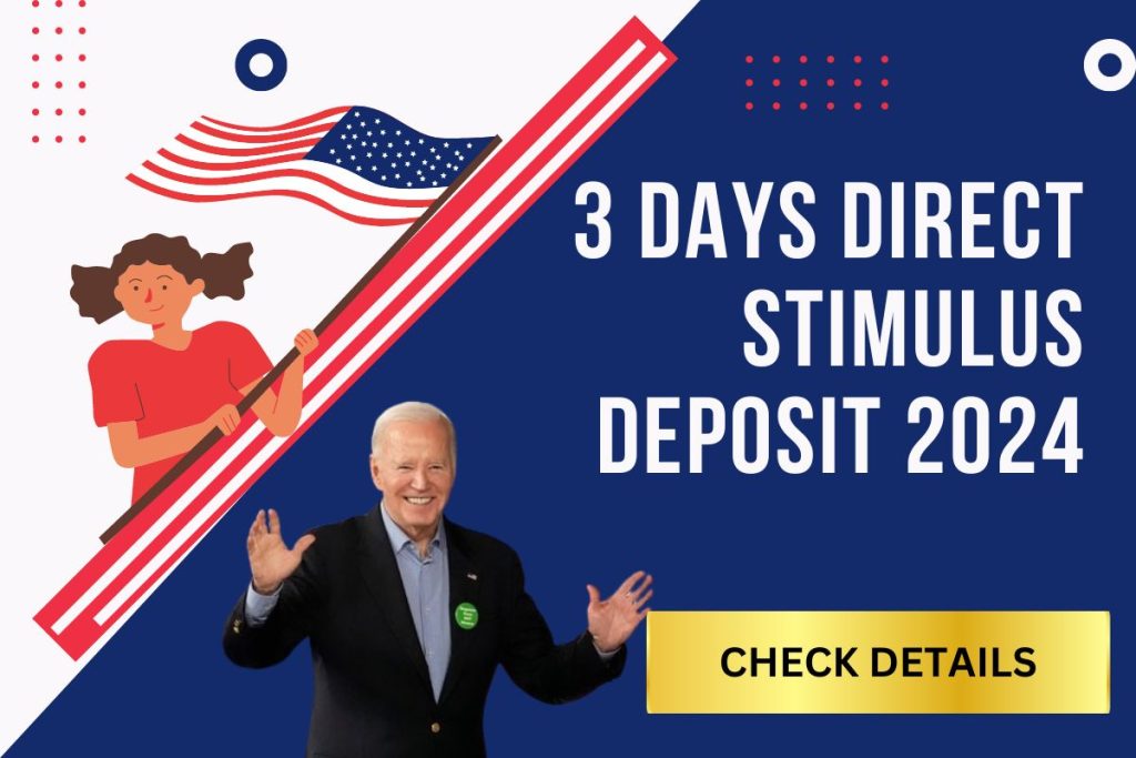 3 Days Direct Stimulus Deposit 2024 - Know Who Is Eligible, When It Is Coming?