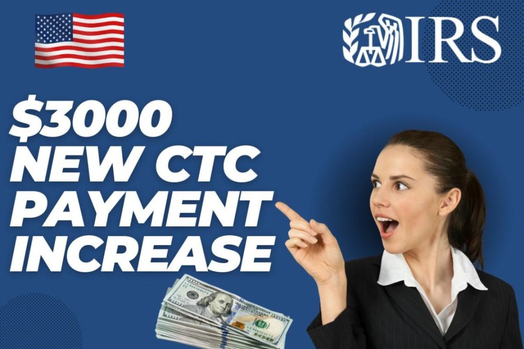 $3000 New CTC Payment Increase