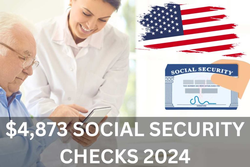 $4,873 Social Security Checks 2024