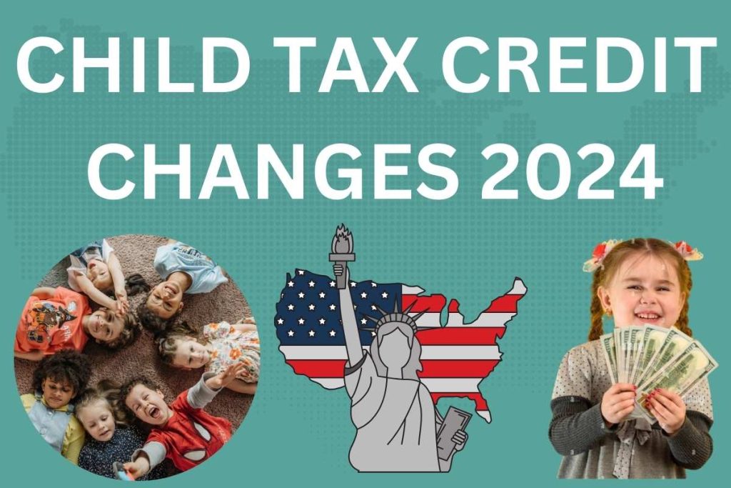 Child Tax Credit Changes 2024 – Know New Updates & CTC Eligibility