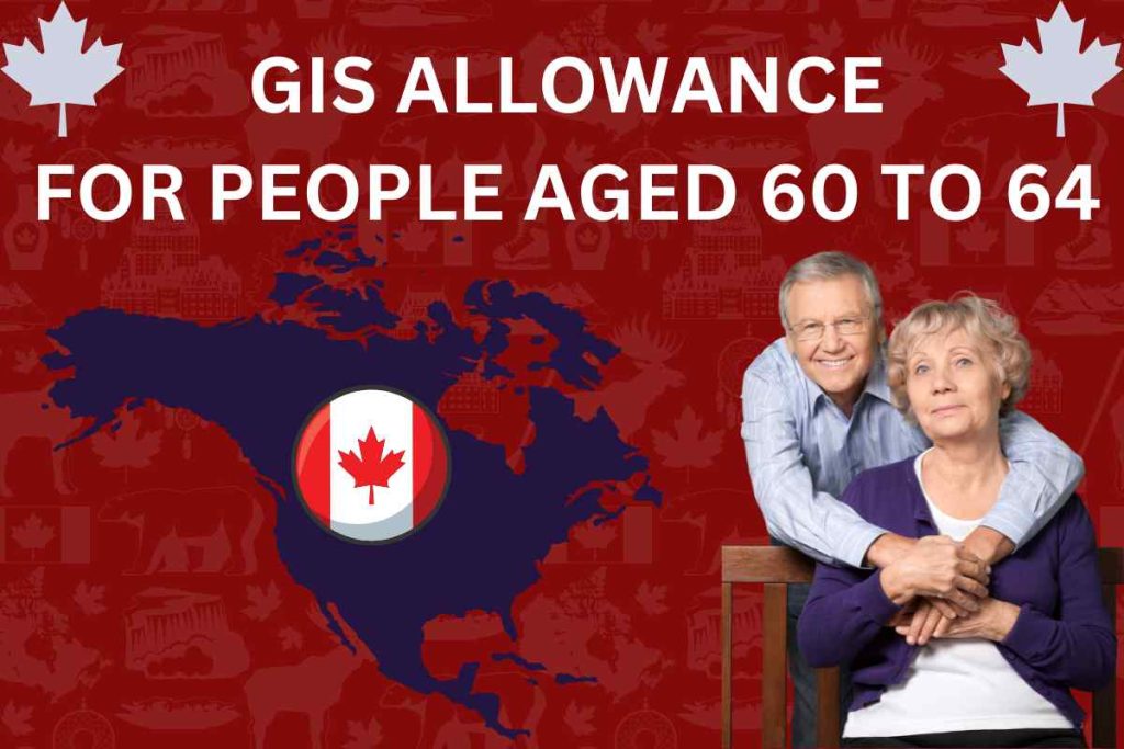 GIS Allowance For People Aged 60 to 64