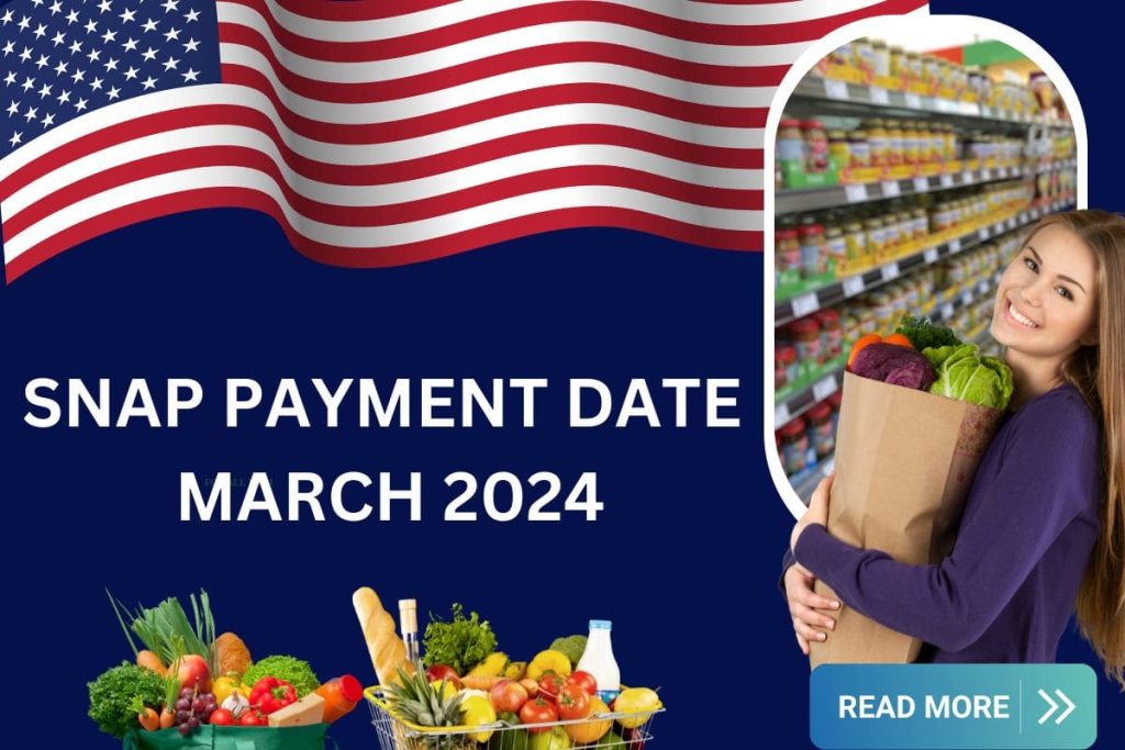 SNAP Payment Date March 2024