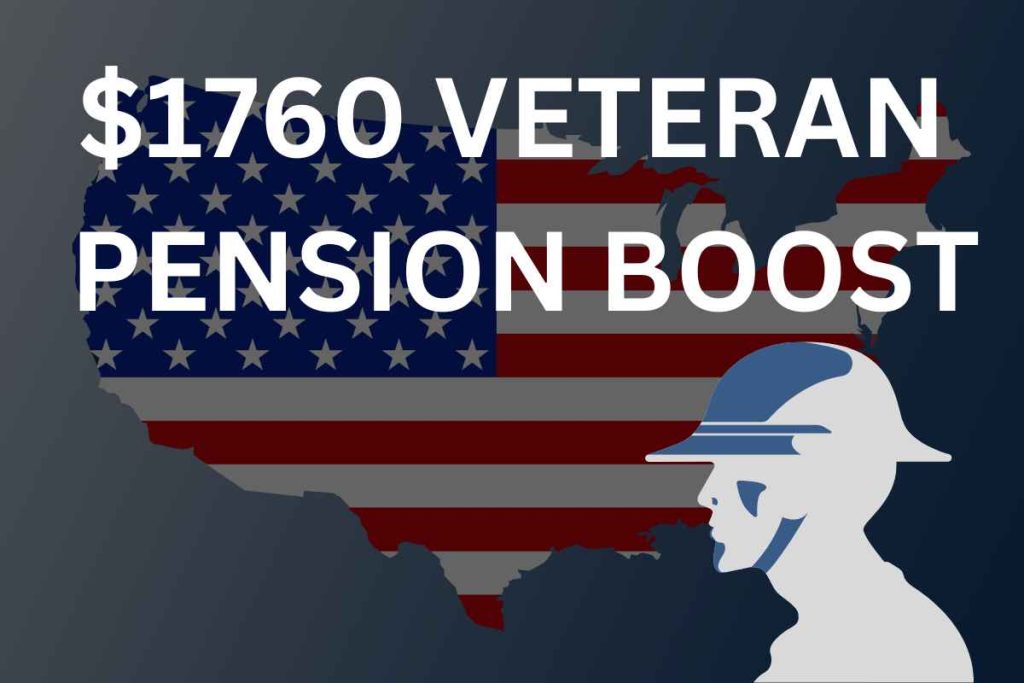 $1760 Veteran Pension Boost