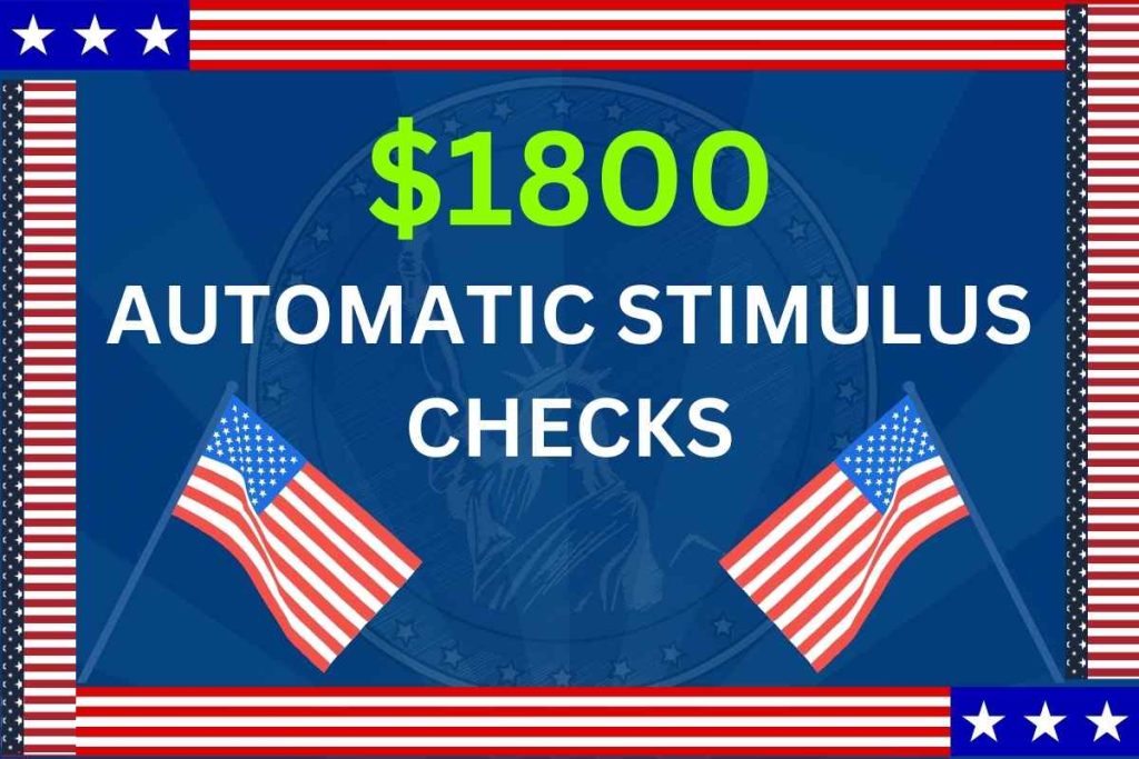 $1,800 Automatic Stimulus Checks April 2024