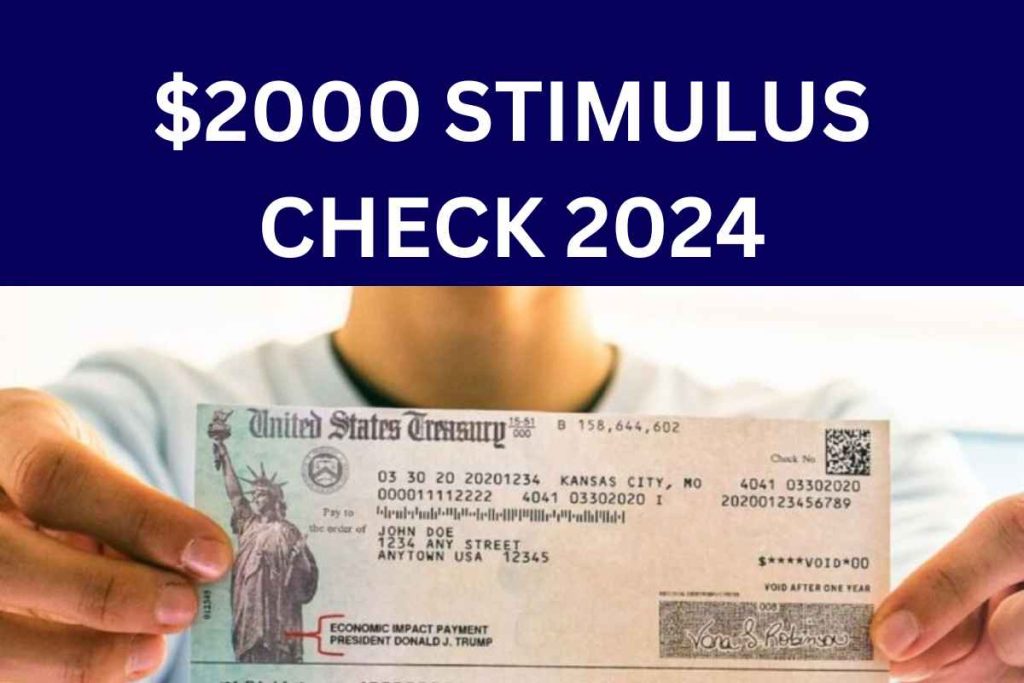 $2,000 Stimulus Checks Eligibility April 2024 - Check Payment Date