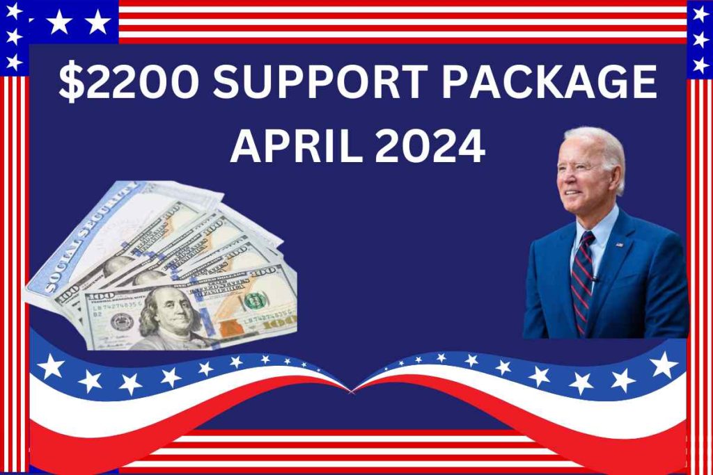 $2,200 Support Package April 2024 - For Seniors on Social Security SSI