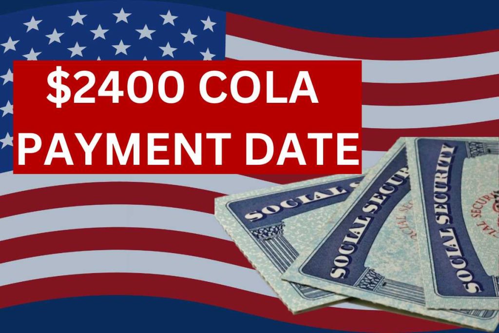 $2400 Cola Payment Date 2024