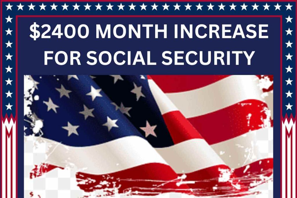 $2,400 Month Increase April 2024 - Signed For Seniors on Social Security SSI SSDI VA