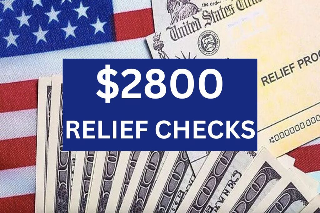 $2,800 Relief Checks April 2024 For Social Security, SSI, SSDI & VA