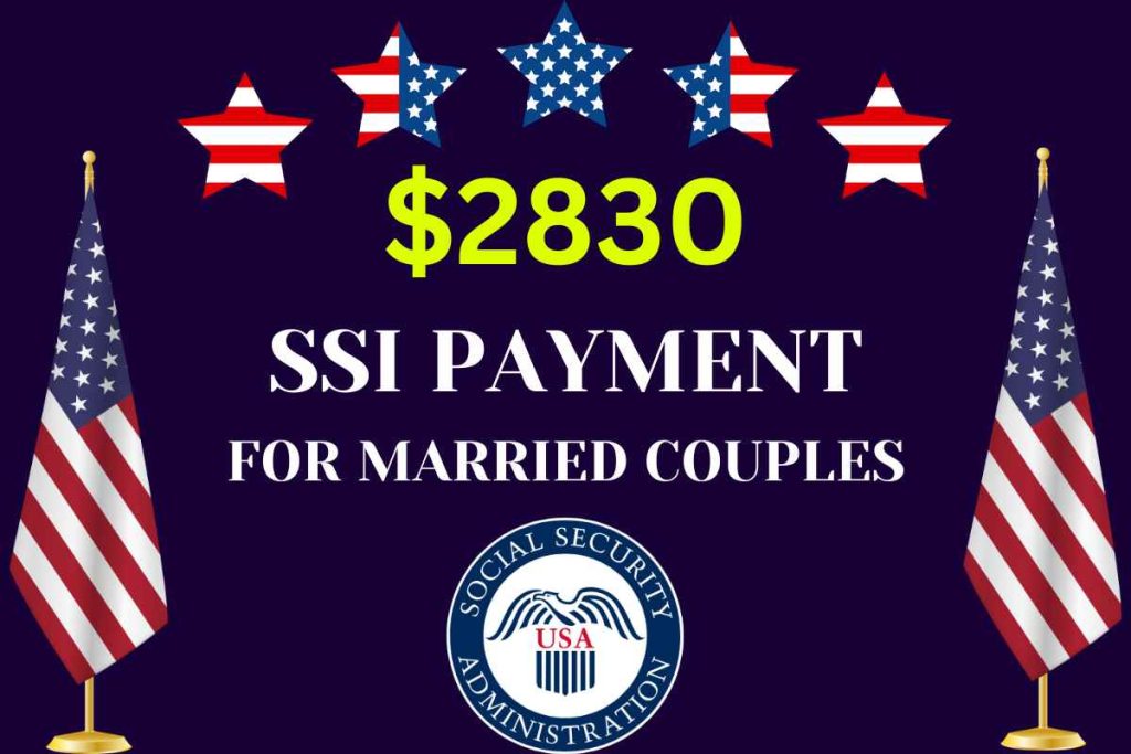 $2,830 SSI Payment Date 2024 For Married Couples - Check Eligibility