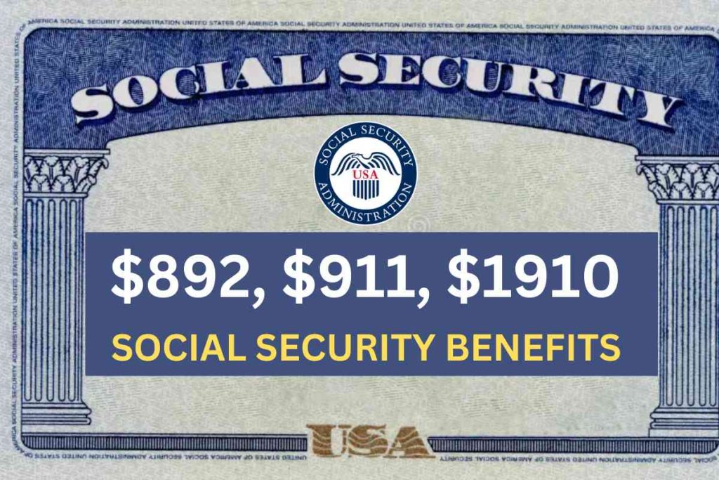 $892, $911, $1910 Social Security Benefits April 2024: See Who Qualifies & Payment Dates