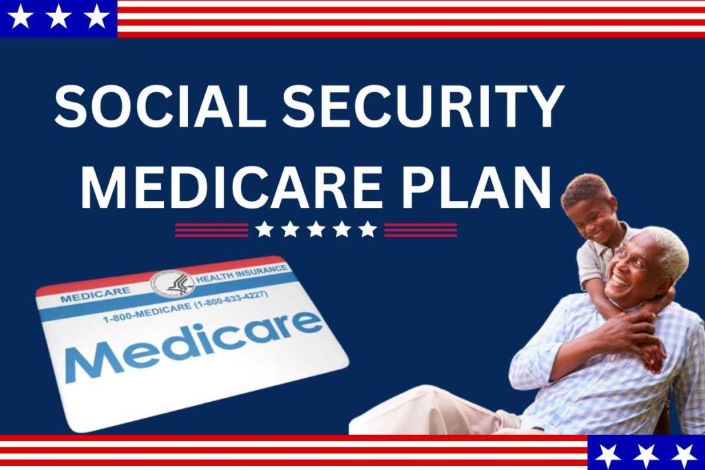 Social Security Medicare Plan 2024
