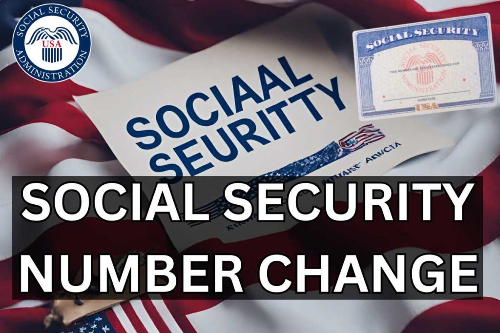 Social Security Number Change 2024