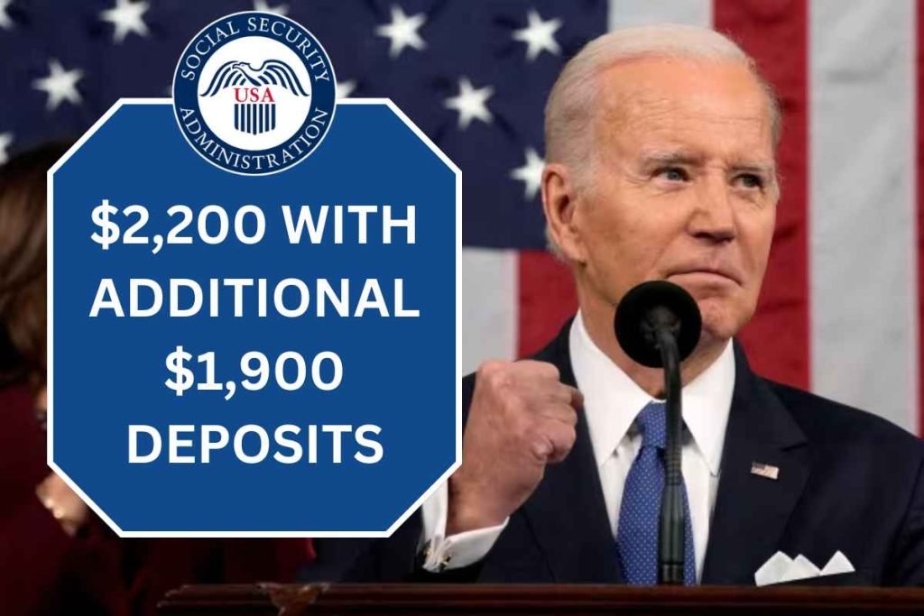 $2,200 With Additional $1,900 Deposits For Social Security 2024