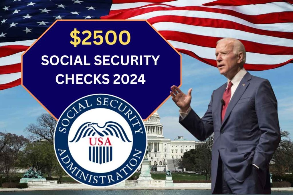 $2500 Social Security Checks 2024 - Know Eligibility For SSI, SSDI, VA & Payment Dates