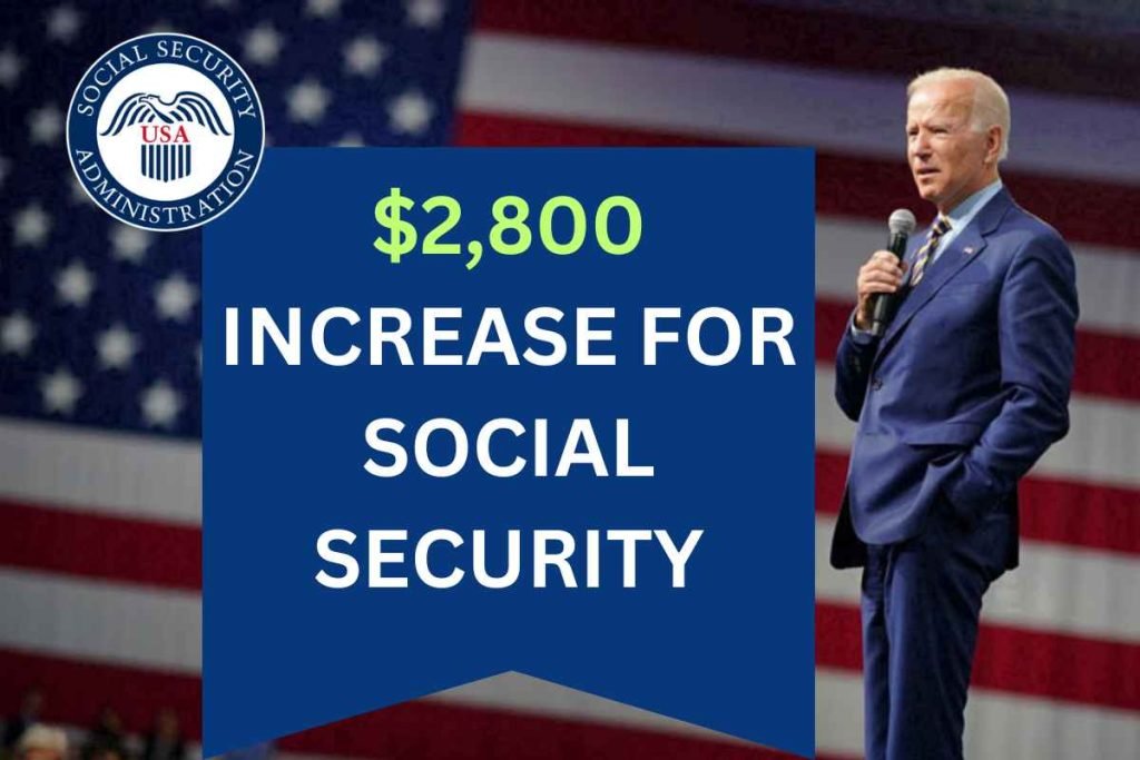 $2,800 Increase May 2024 - For Social Security, SSI, SSDI & VA Seniors