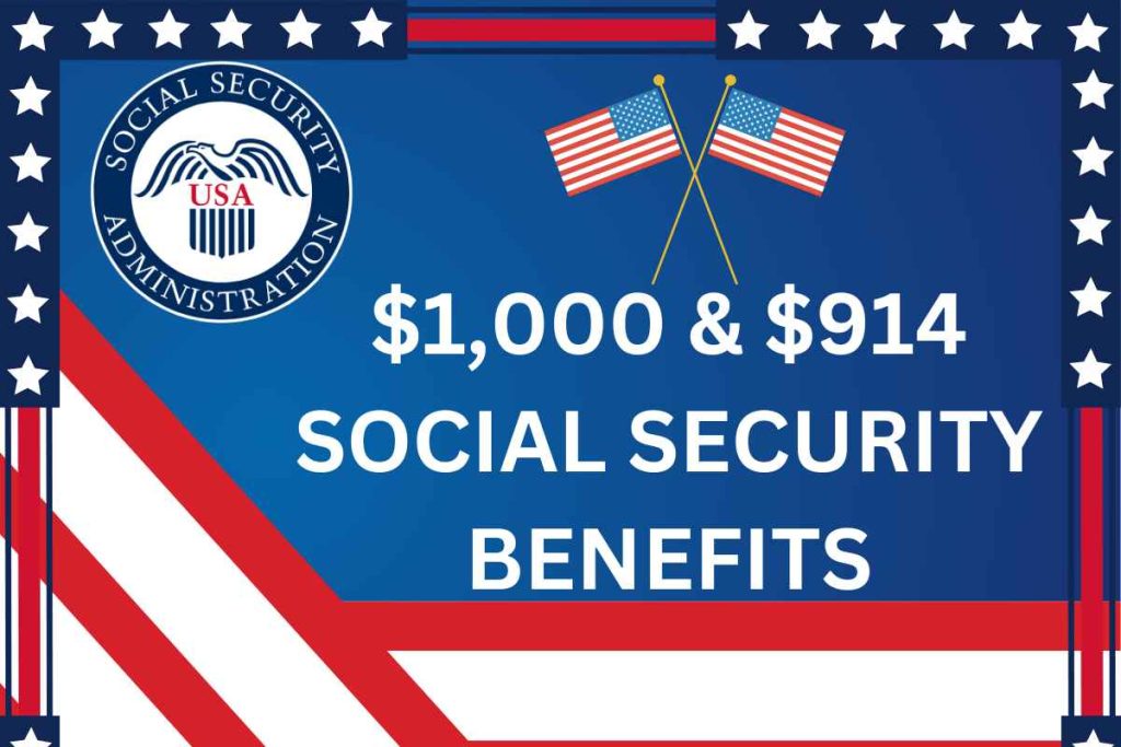 1,000 & 914 Social Security Benefits Payment Dates 2024 Check Who