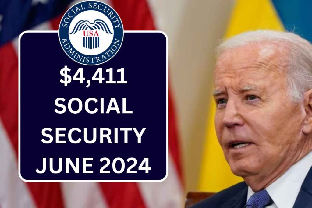 4,411 Social Security June 2024 Check Who Is Eligible & Payment Dates