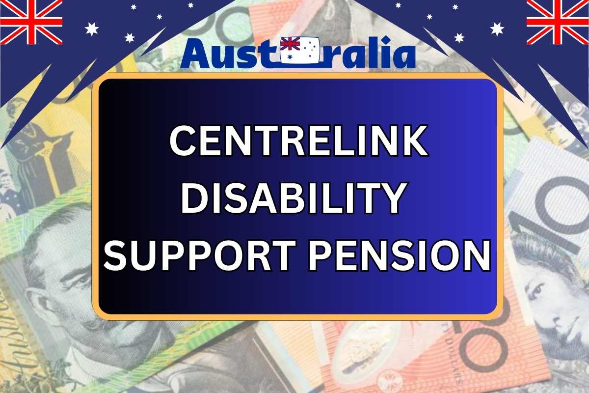 Centrelink Disability Support Pension 2024 How Much Centrelink Pay?, Eligibility, Fortnight