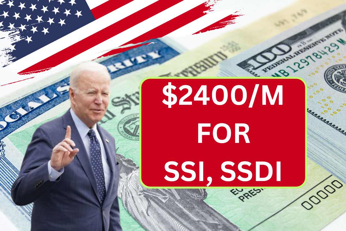 2400/M For SSI, SSDI In August 2024 Check Who Qualifies & Payment Dates